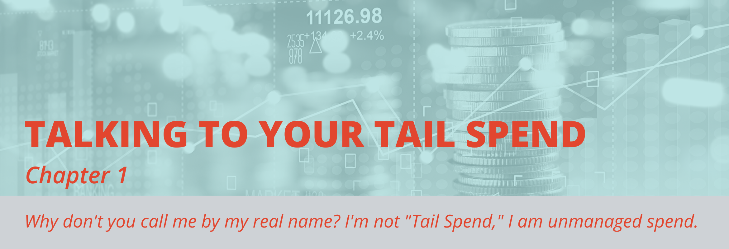 In this blog post, tail spend is defined as unmanaged spend.